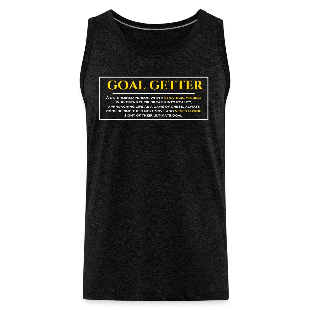 Goal Getter | Motivational & Inspirational Tank | Fitness Fam Apparel - Fitness Fam Apparel - Men’s Premium Tank | Spreadshirt 916SPOD