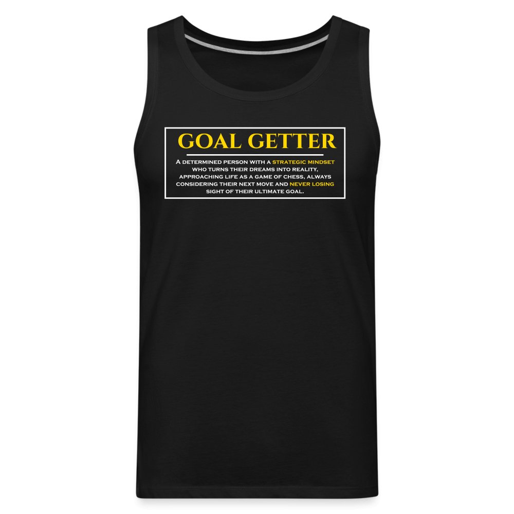 Goal Getter | Motivational & Inspirational Tank | Fitness Fam Apparel - Fitness Fam Apparel - Men’s Premium Tank | Spreadshirt 916SPOD