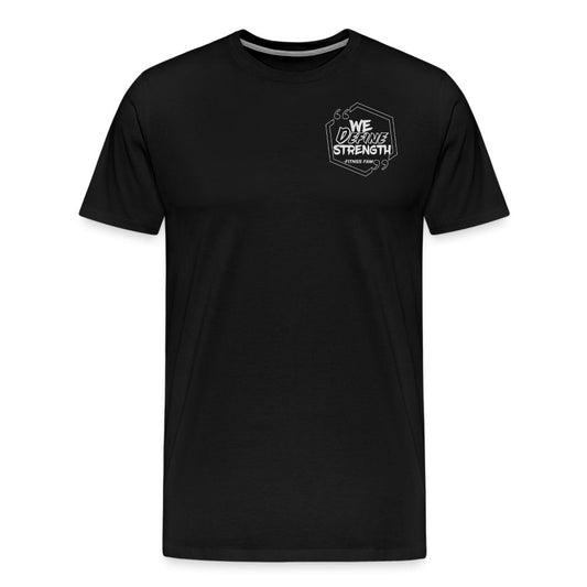 We Define Strength Men's Premium T-Shirt - Fitness Fam Apparel - Men's Premium T-Shirt | Spreadshirt 812SPOD
